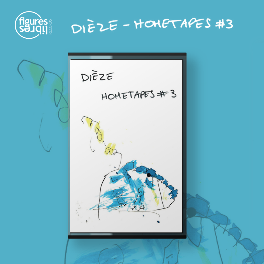 DIEZE - Hometapes #3 (K7)