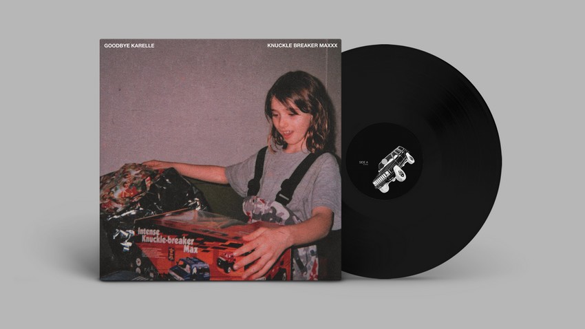Goodbye Karelle - Knuckle Breaker Maxxx (LP)