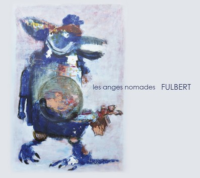 Fulbert - Les Anges Nomades (LP)
